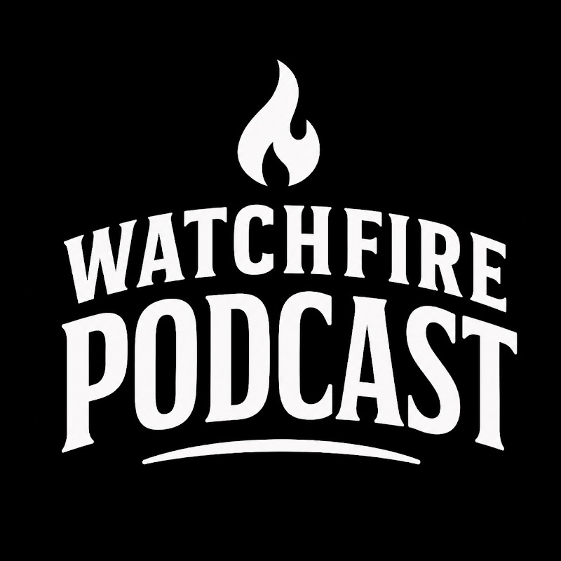 The Watchfire Podcast