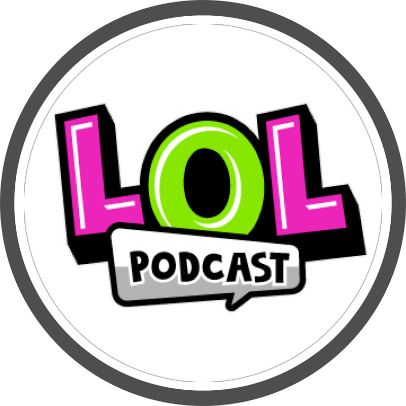 LOL Podcast 
